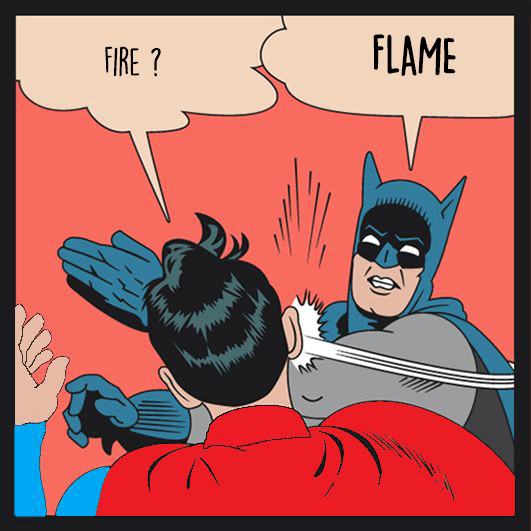 Batman slapping Robin over FLAME.